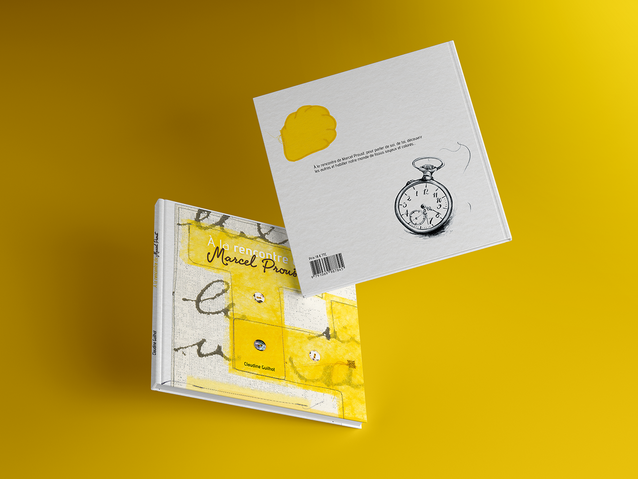 A la rencontre de Marcel Proust par Claudine Guilhot, écrivain. Album auto-édité