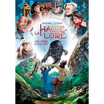 Bande dessinée terroir de "Haute-Loire, une terre d'histoire" (BD) - Florence Roche & P-E Dequest