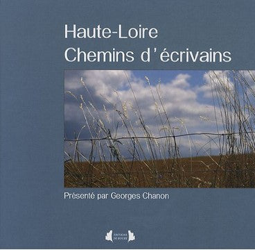 Haute-Loire Chemins d'écrivains