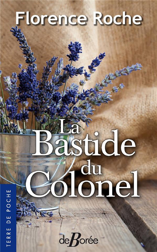 La Bastide du colonel (livre poche) - Florence Roche