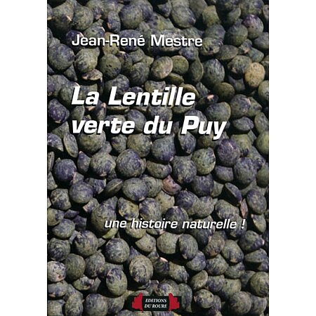 La lentille verte du Puy - Jean-René Mestre