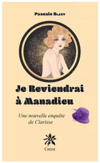 Je reviendrai à Manaudieu (livre poche) - Pascale Blazy